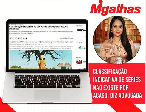 Dra. Lorrana Gomes revela que a classificação indicativa destas produções não existe por acaso, e precisa ser realmente observada pela família.